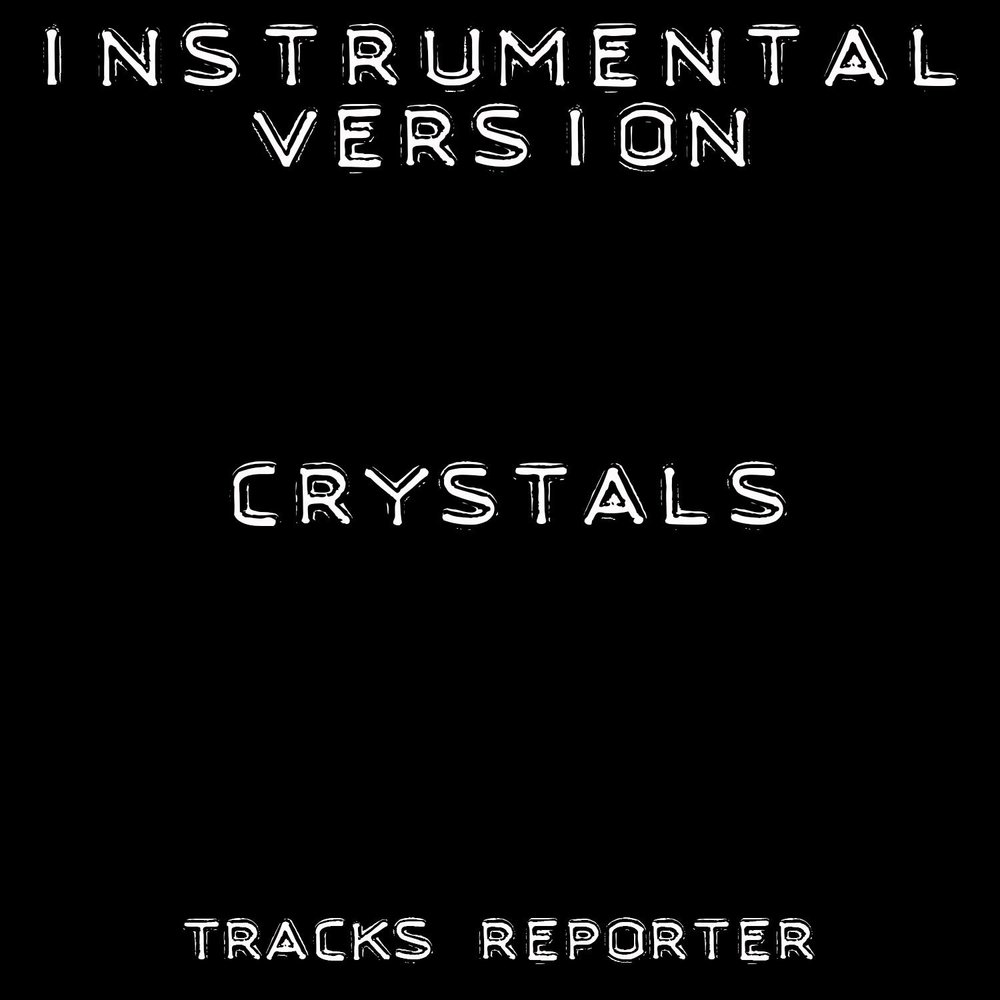 Crystals трек. Crystals песня. @Wrizeee:трек:Crystals. Crystal rut.