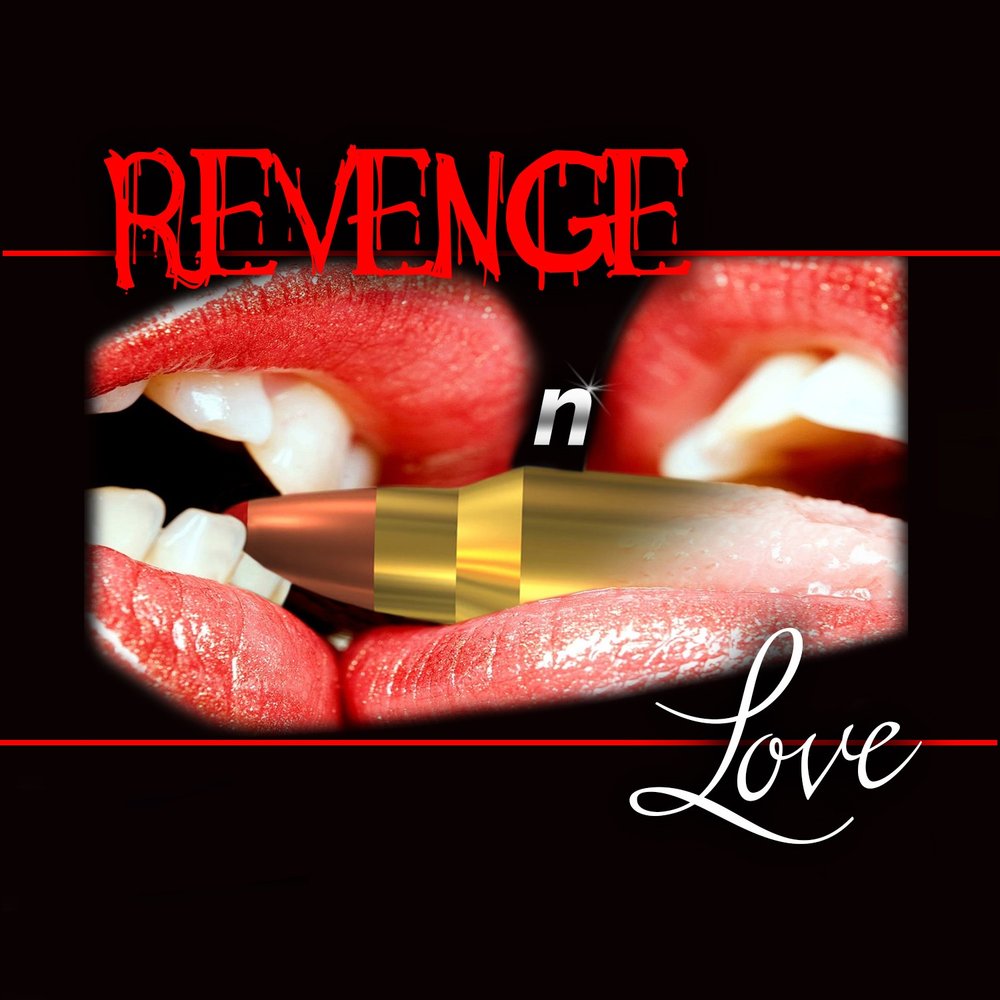 Голодная любовь песня. Love n Revenge – 2015. Love n Revenge – Karma. Love n Revenge – 2015 back. Love n Revenge – 2015 back Cover.