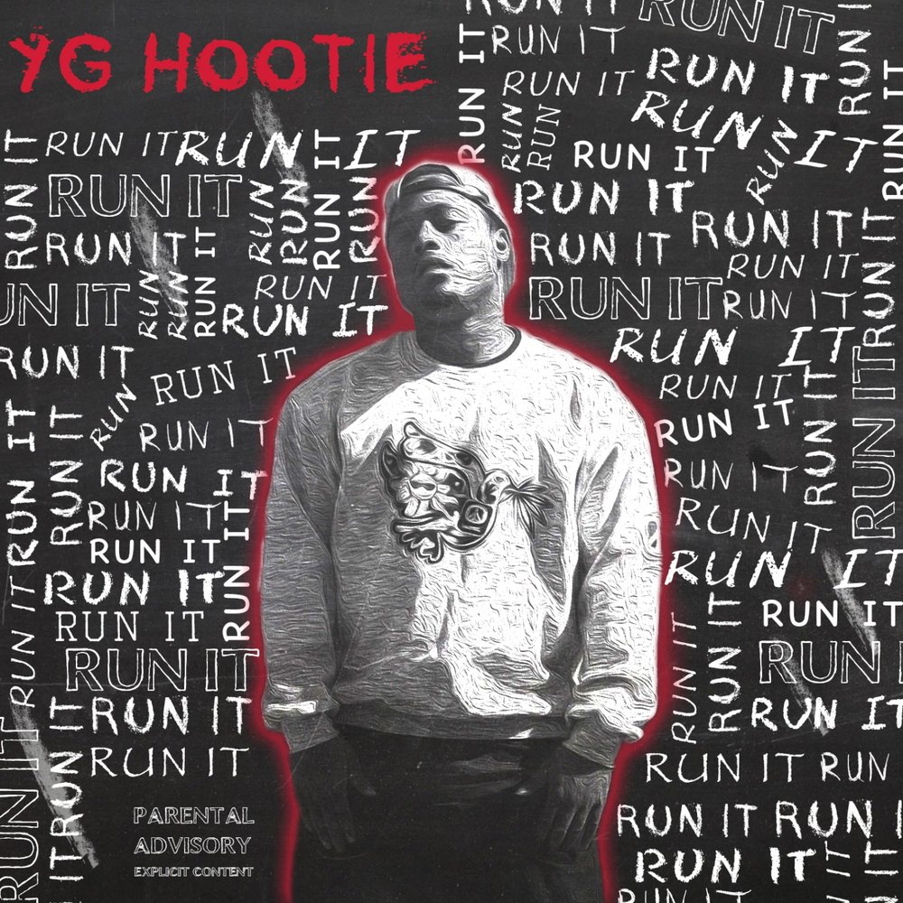 Run it. Yg альбом. It Run. The City yg Hootie.