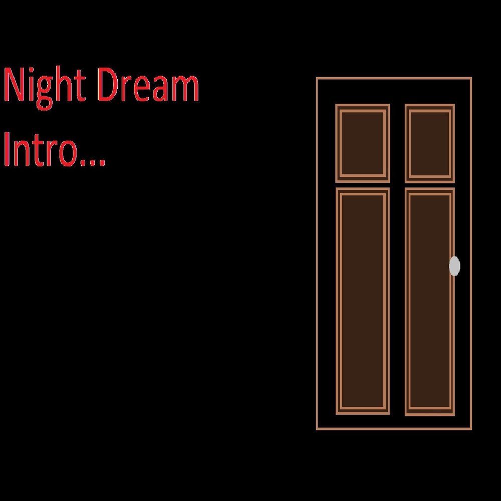 Intro dreaming. Intro dreaming