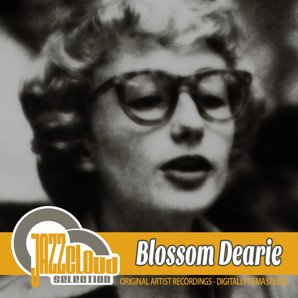 Blossom me. Blossom Dearie. Dearie Original. Dearie_Lindy. Blossom Dearie they say it's Spring.