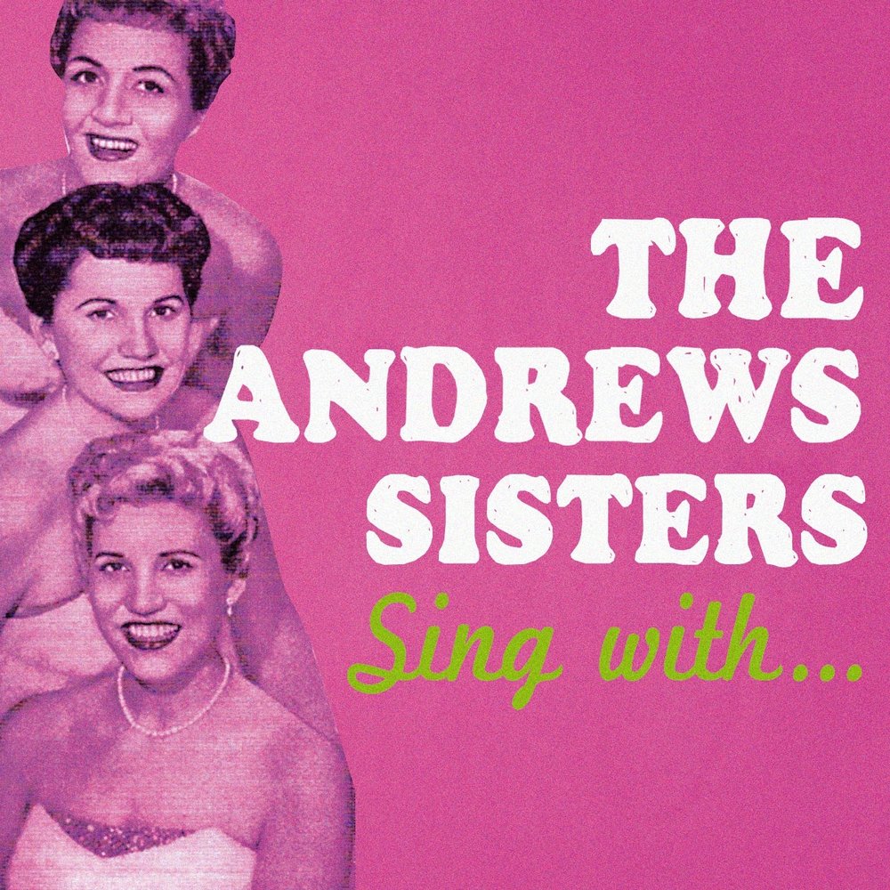 Сестры Эндрюс. Сестры Эндрюс Синг. Twelve Days of c...сёстры Эндрюс. The Andrews sisters ножки. My sister sings