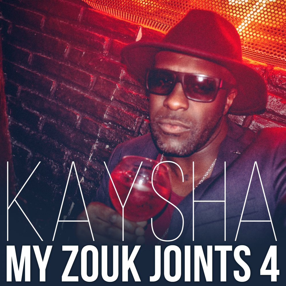 	Kaysha - My Zouk Joints, Vol. 4 (2017)  M1000x1000