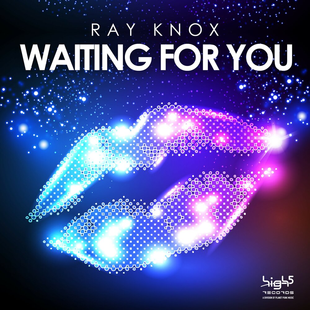 Waiting for you. Ray Knox.