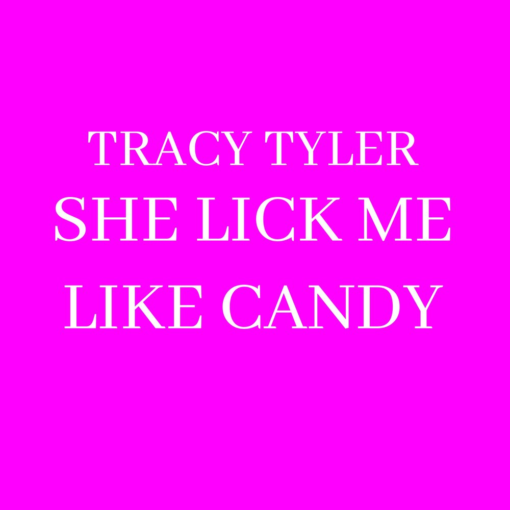 Lick me like me. I like a Candy. 4 I don't like this Candy. -.