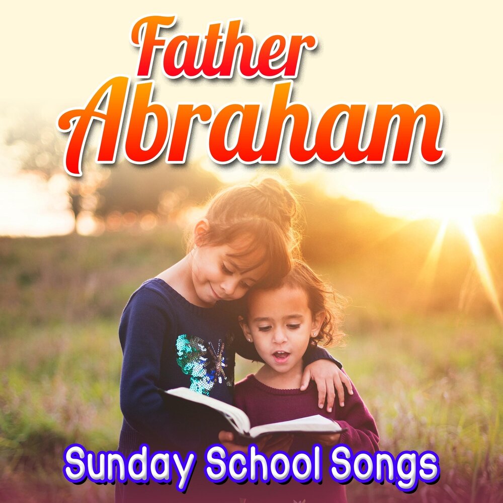 Sunday kids. Sunday for Kids. Father Abraham.