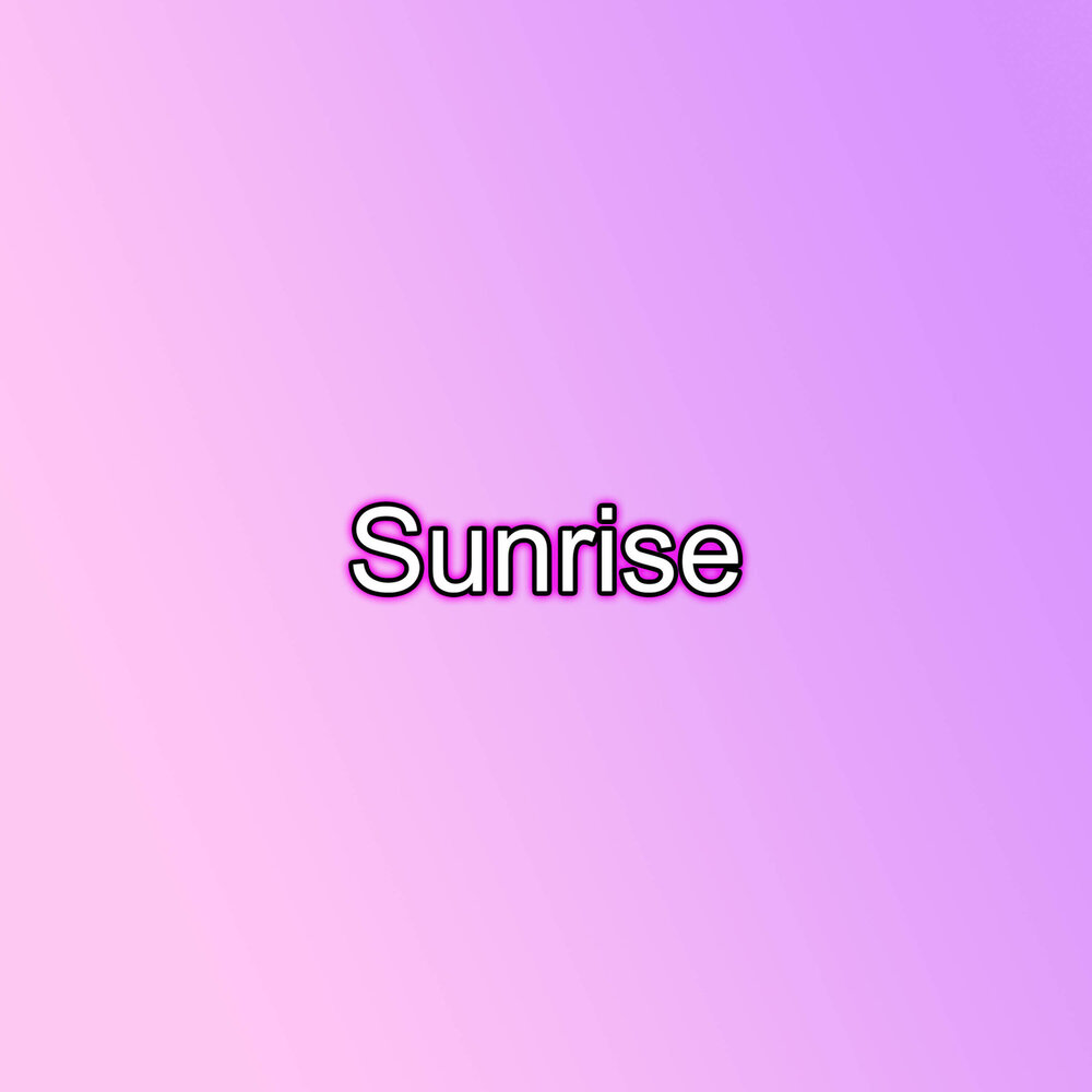 Just breathe. Sunrise альбом. Санрайз слушать. Sunrise надпись. Sunrise песня.