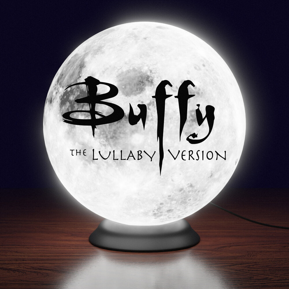 Buffy the Lullaby Version Cinematic Lullabies слушать онлайн на Яндекс Музы...