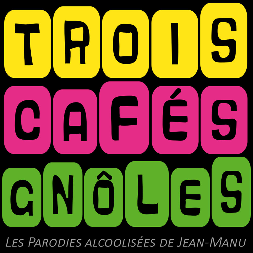 Trois cafes