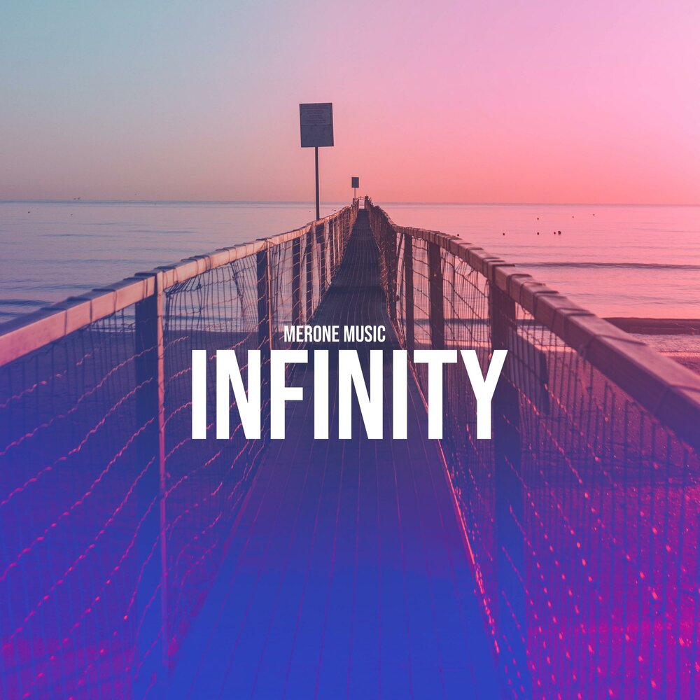 Infinity песня. Infinity Music. Merone. Слушать музыку бесконечность.