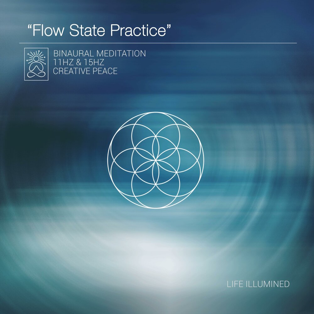 Life practic. Flow State.