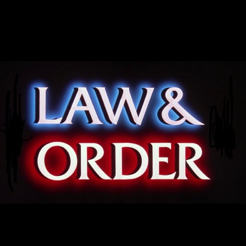 Law and order ,by and large. N Law.