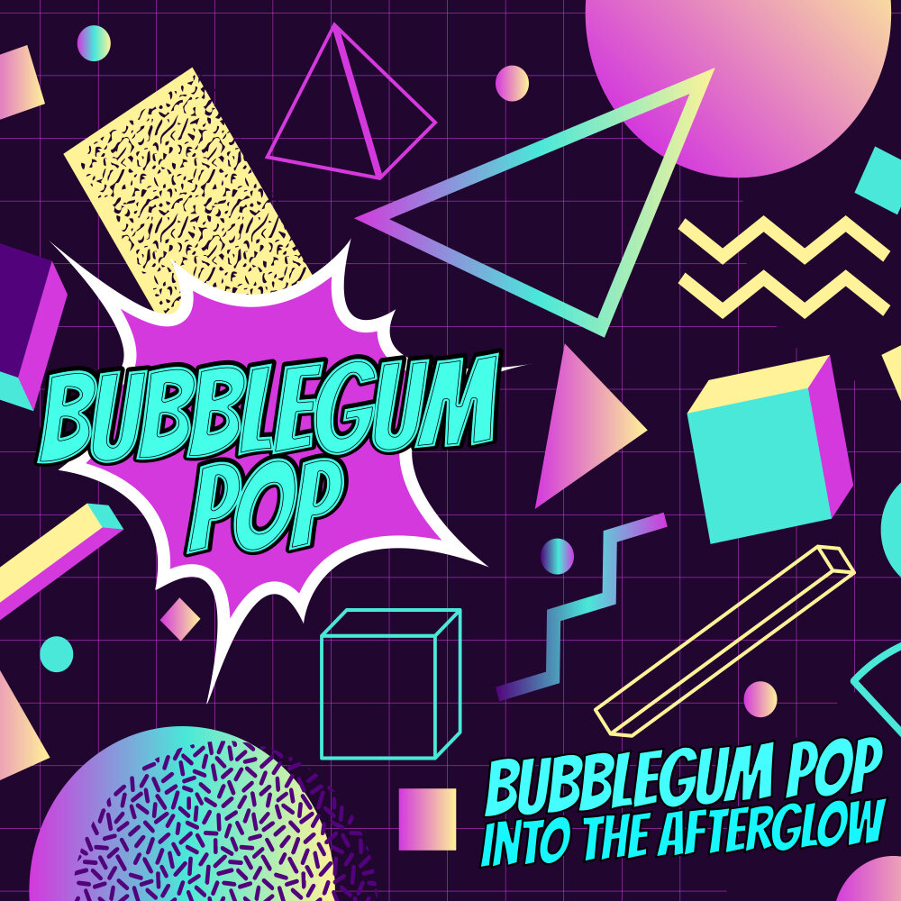 Бабблгам поп. Bubblegum Pop. Bubblegum Pop Music. Pop into.