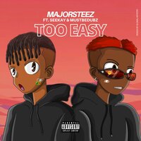 Majorsteez feat. Seekay, Mustbedubz