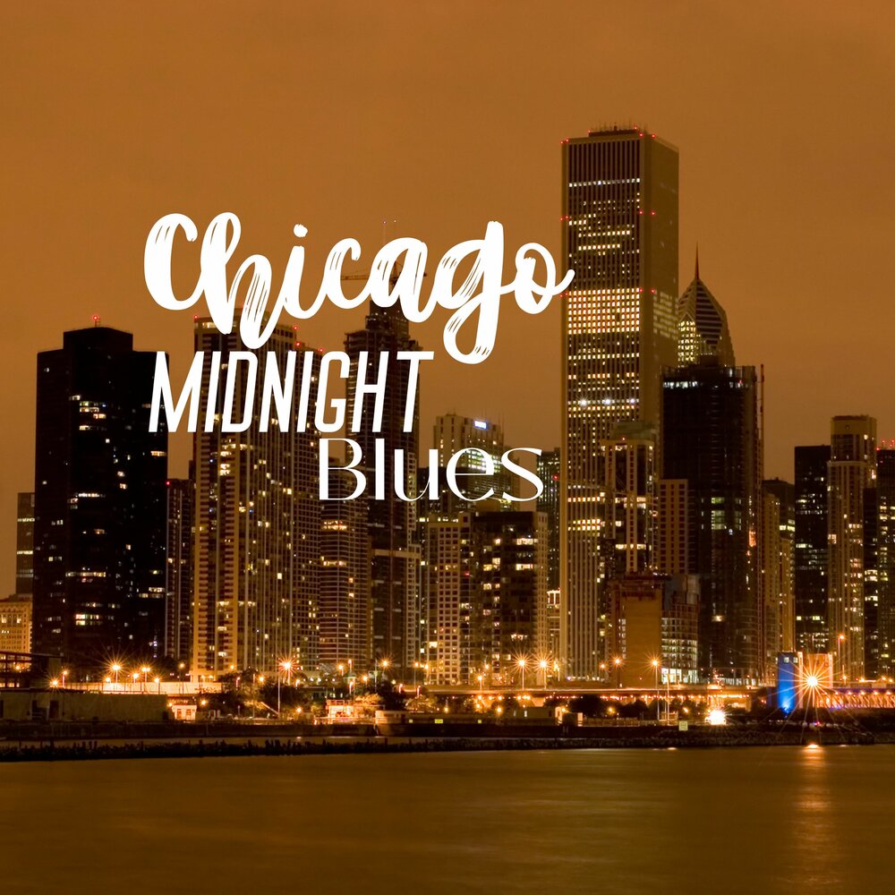 Written blues. Чикаго полуночи. Chicago Midnight. Chicago Midnight 11930.