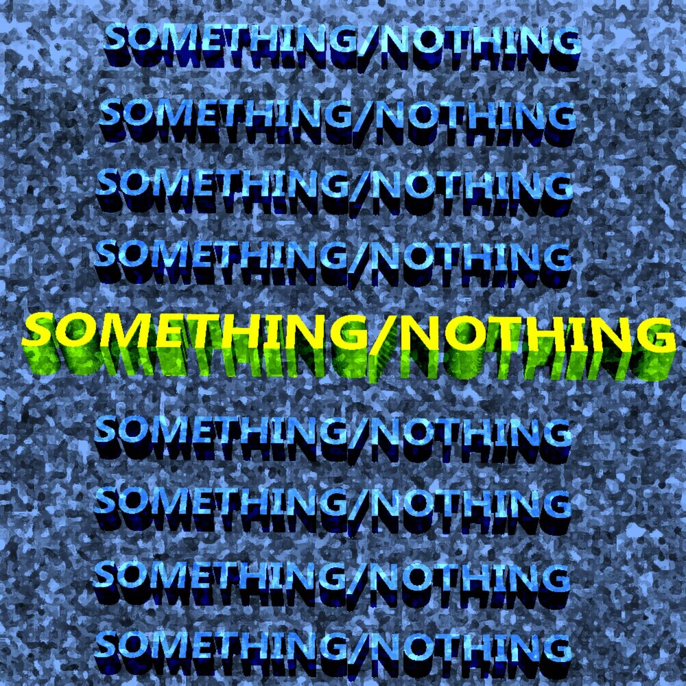 Something nothing