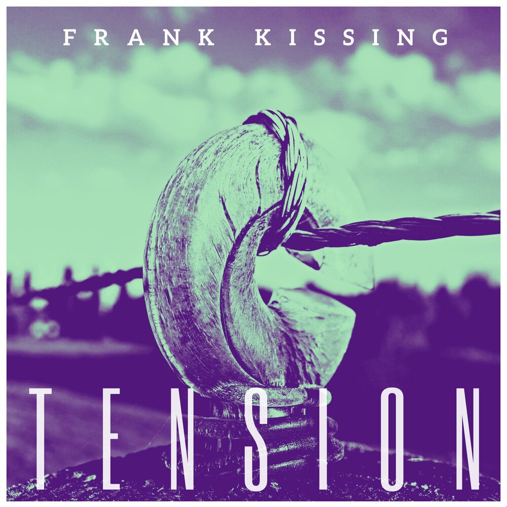 Kissing песня слушать. Франк Киссе. Tury - Kisses альбом. Tension музыка.