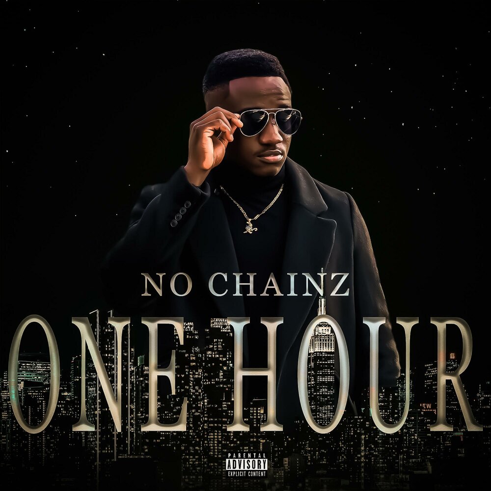 One hour and one. One hour. Chainz no face.