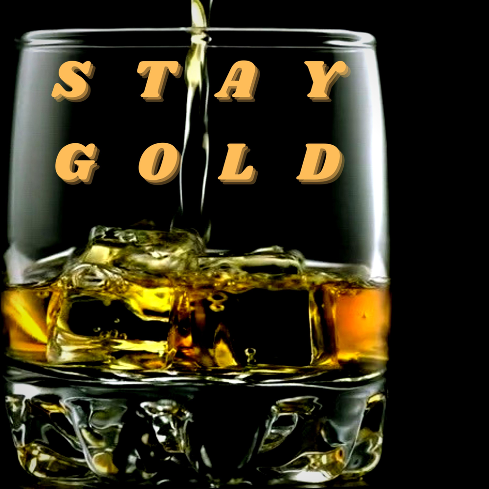 Stay gold