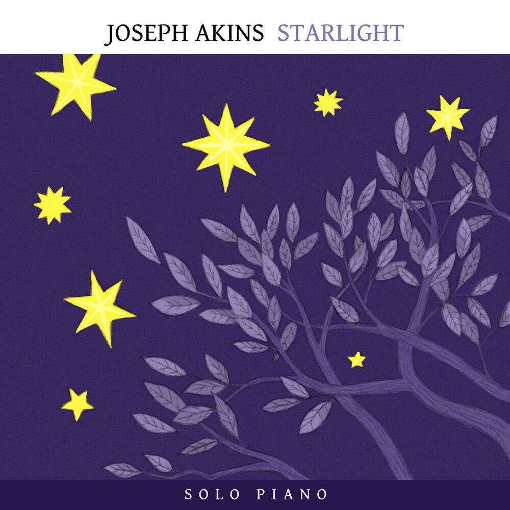 Starlight listen. Joseph Akins - present moment.