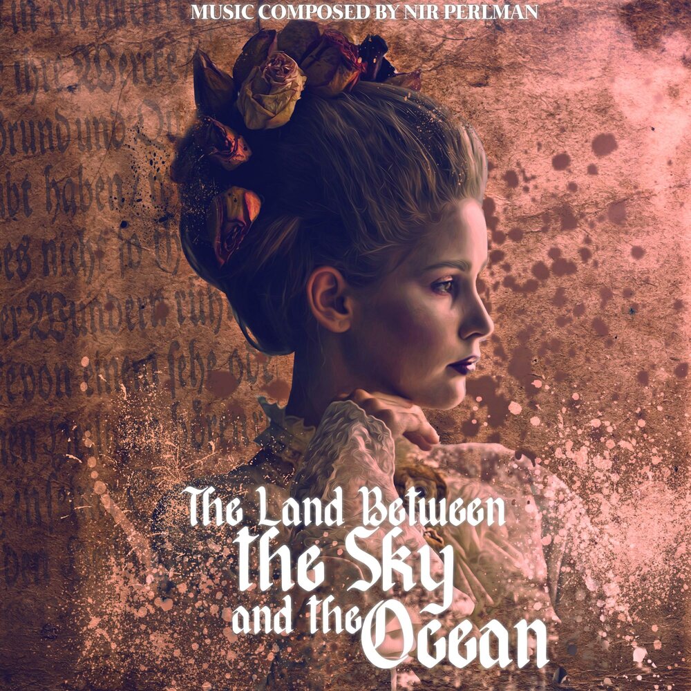 Нир Перлман - саундтрек к фильму «Земля между небом и океаном»