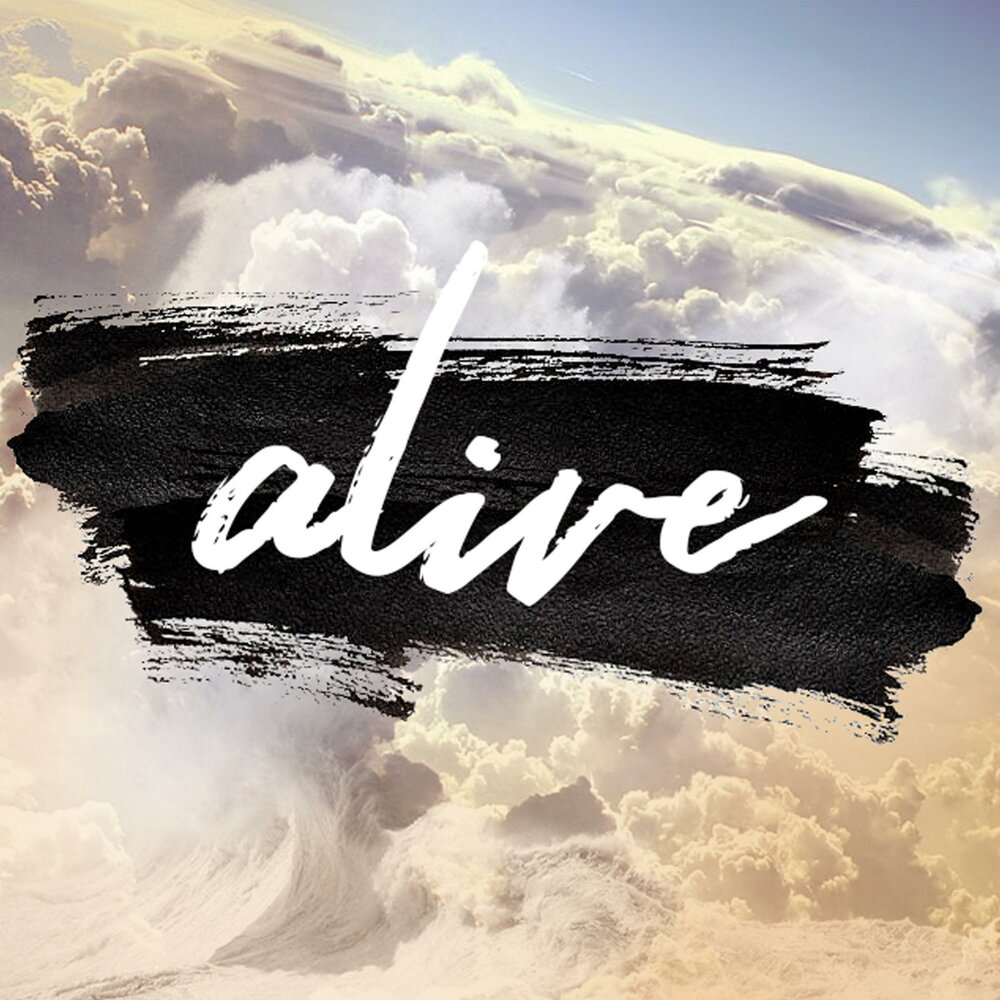 Alive album. Слово Alive картинки. Alive послушать.