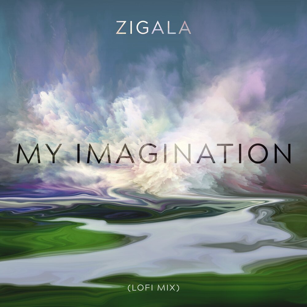 In my imagination. In my imagination