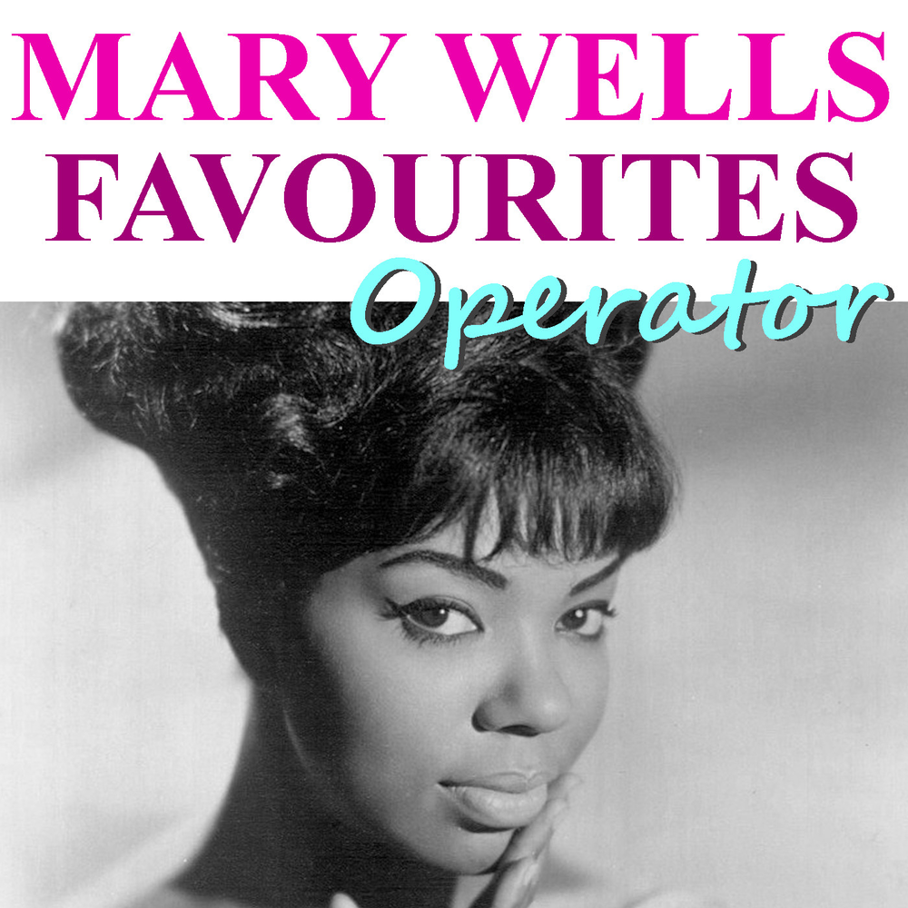 Mary right. Mary wells. Mary Love. My guy Mary wells.