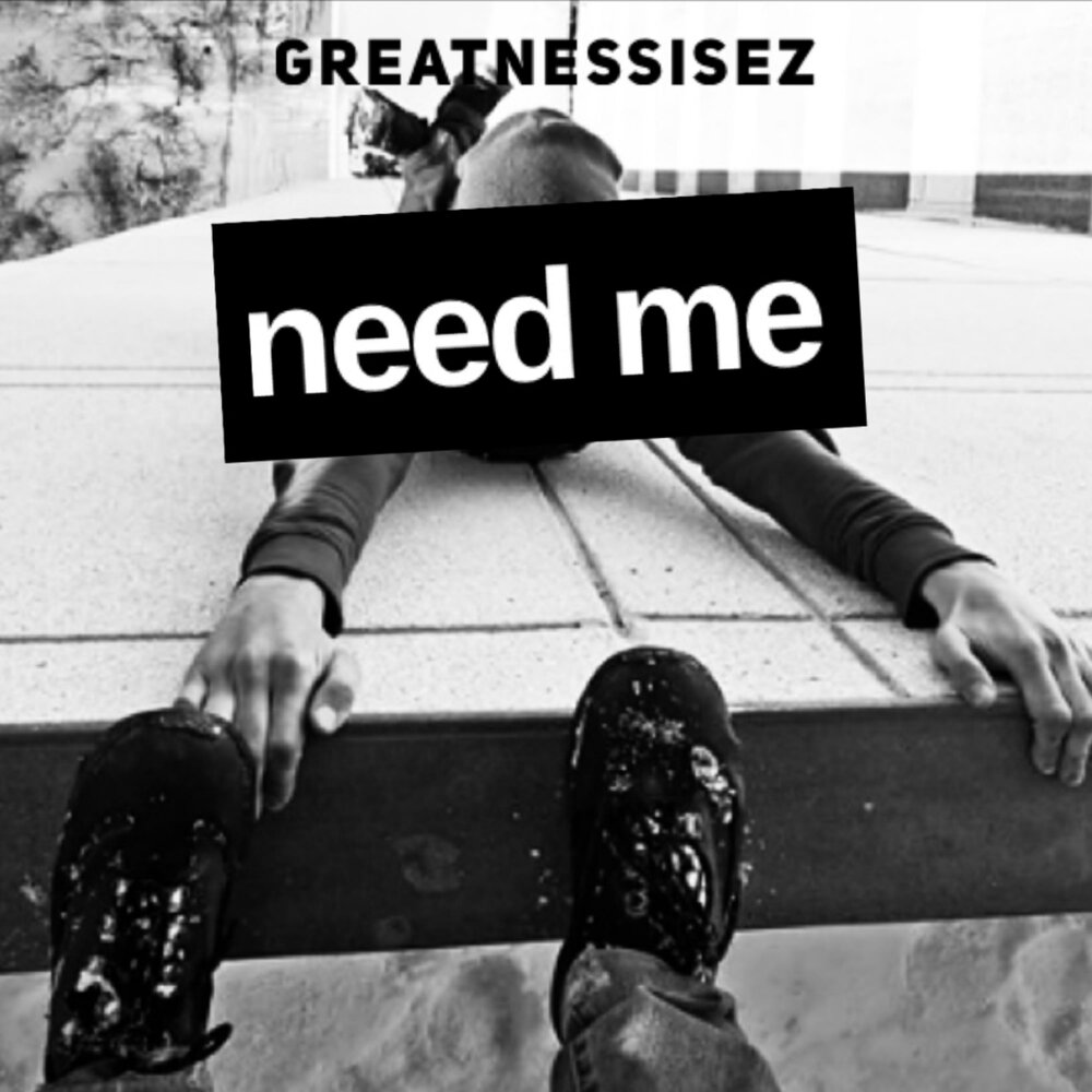 Tell me i need you песня. Песня need me. I need.