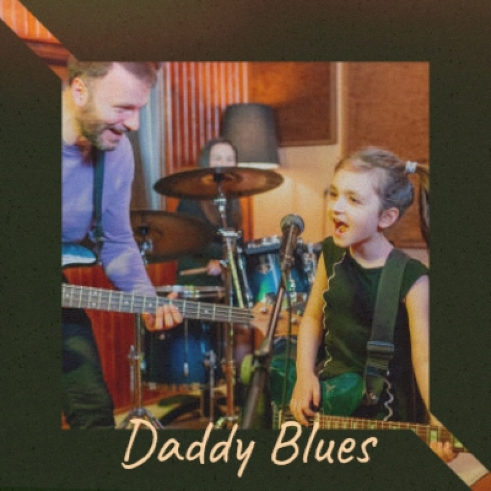 Daddy blues. Daddy Blue.