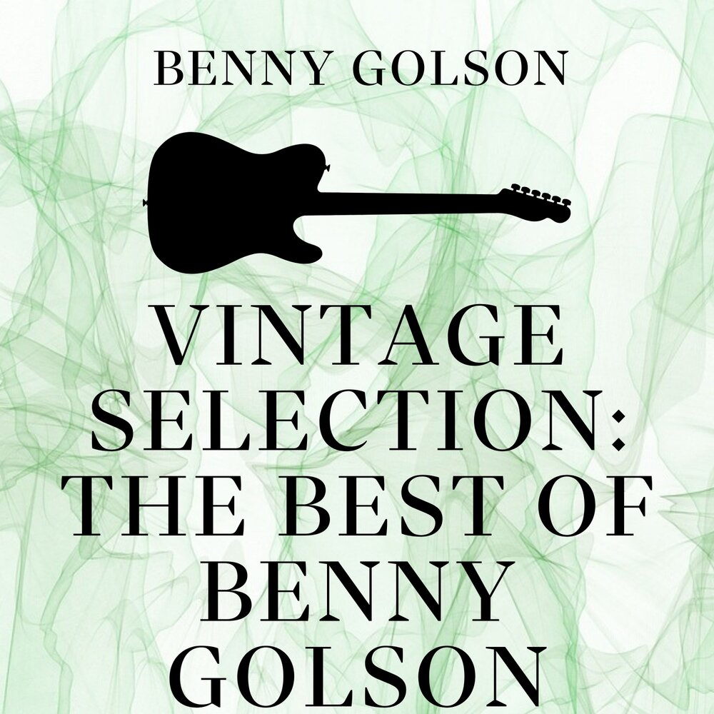Benny Golson. Daddy benny