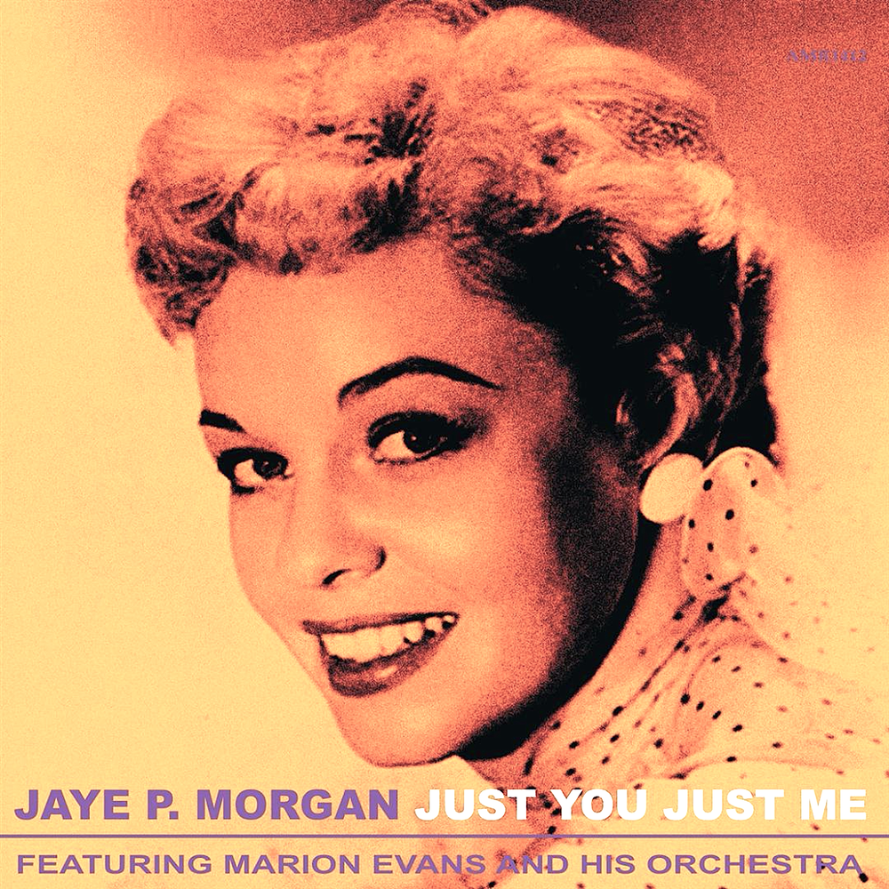 Jaye P. Morgan альбом Just You, Just Me слушать онлайн бесплатно на Яндекс ...