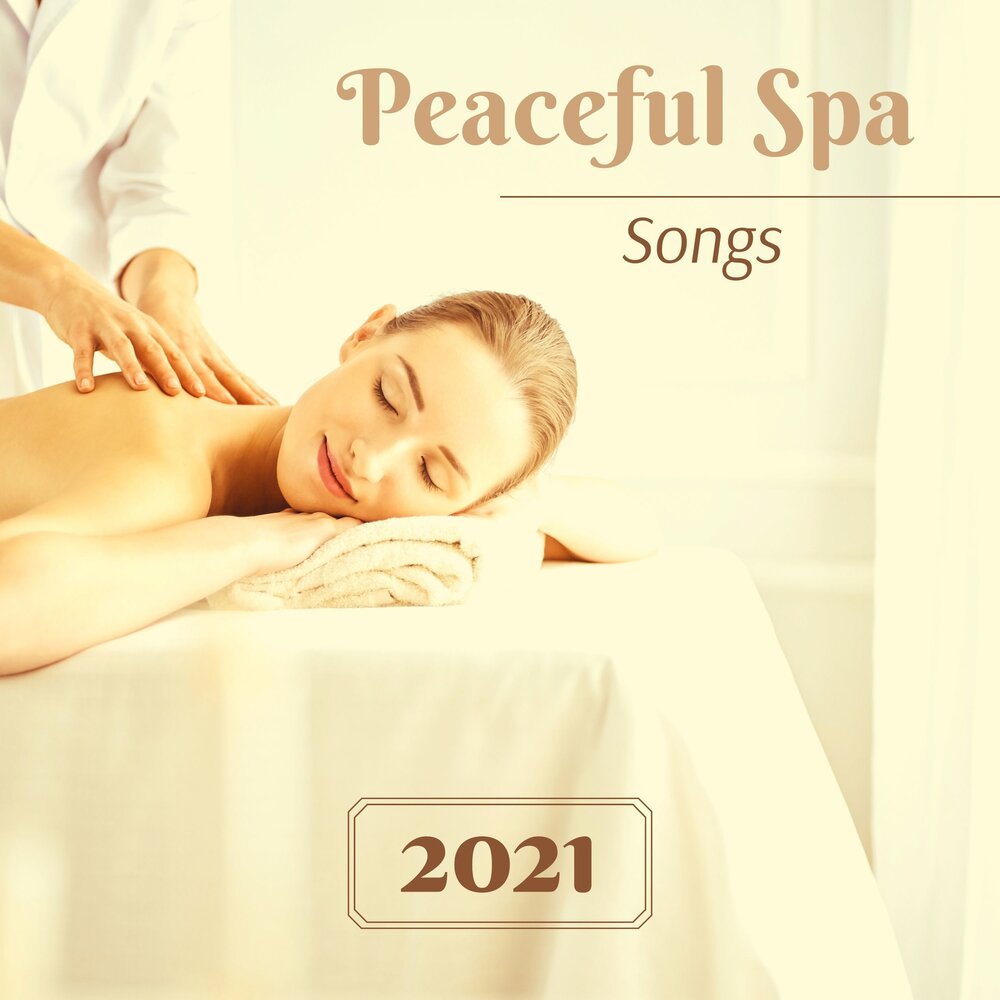 Спа песни. Peaceful Spa. An untraditional massage 2021.