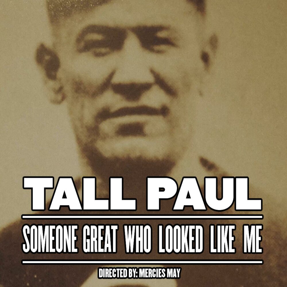 Me tall. Tall Paul. That Sound Tall Paul.