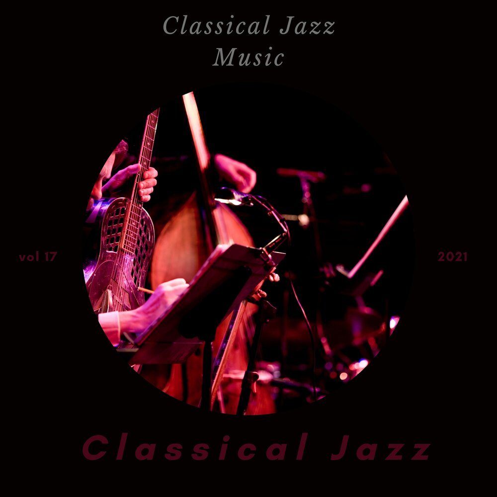 Classical jazz. Classical Music Jazz. Jazz Classic. Inside the Music: Classic Jazz (2001). The beautiful Jazz Classics.