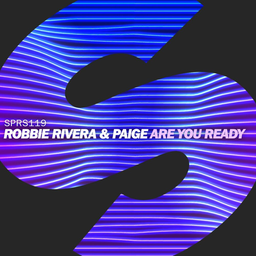 Песня are you ready go. Robbie Rivera. Are you ready картинка. SPRS. Album Art download are you ready.