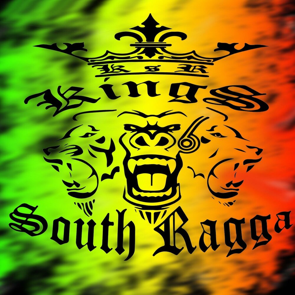 South king. Ragga.