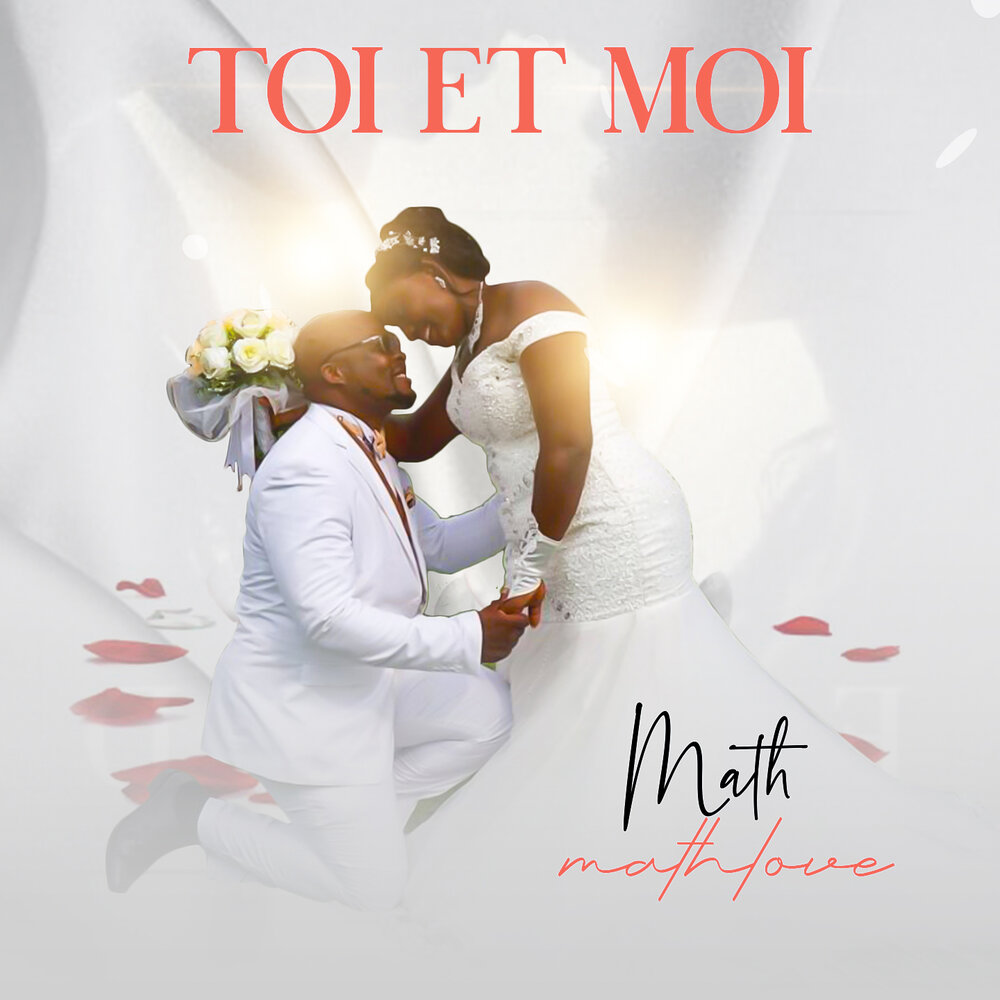 Toi moi. Toi et moi. Toi et moi слушать. Toi et moi Paradise. MATHLOVE.