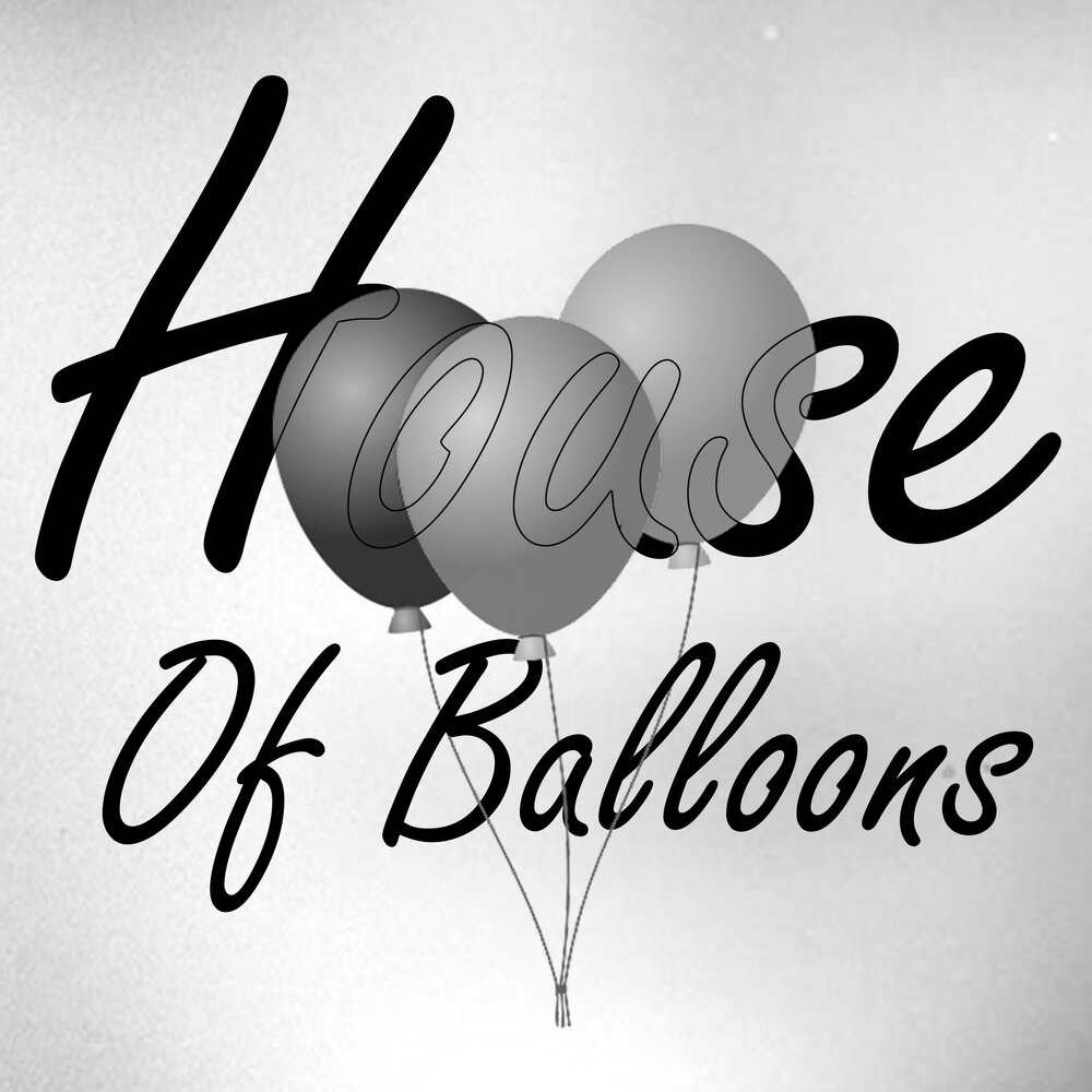 House of balloons перевод