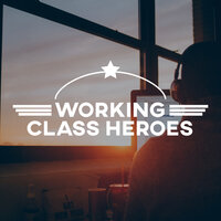 Working Class Heroes
