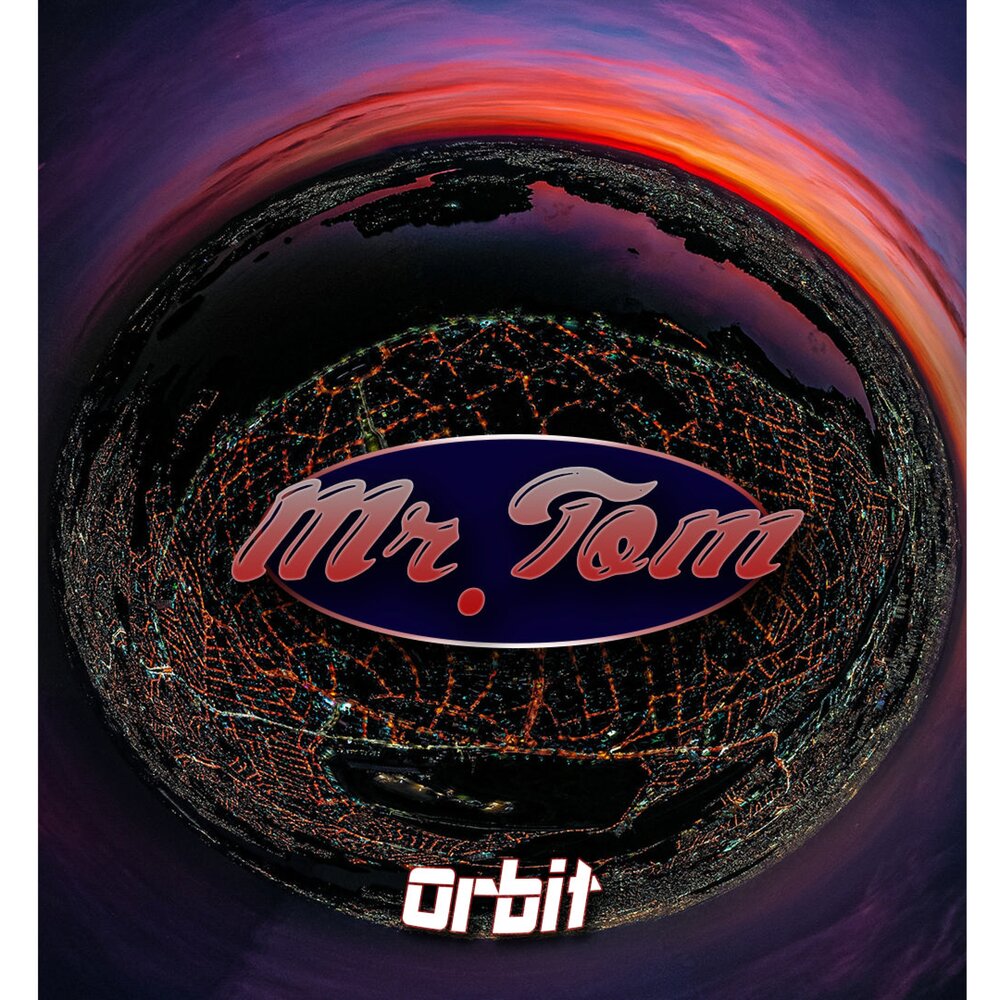 Mr tom. Orbit 2021.