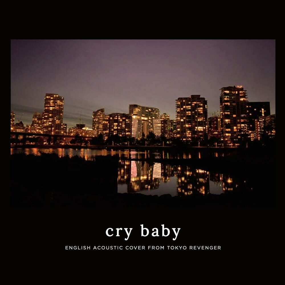 Cry baby tokyo. Cry Baby (from "Tokyo Revengers").