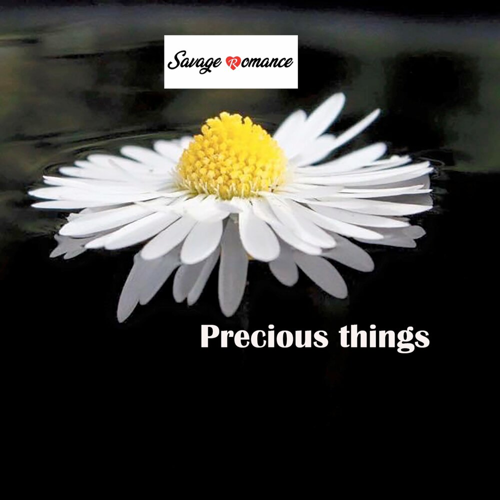 Precious things