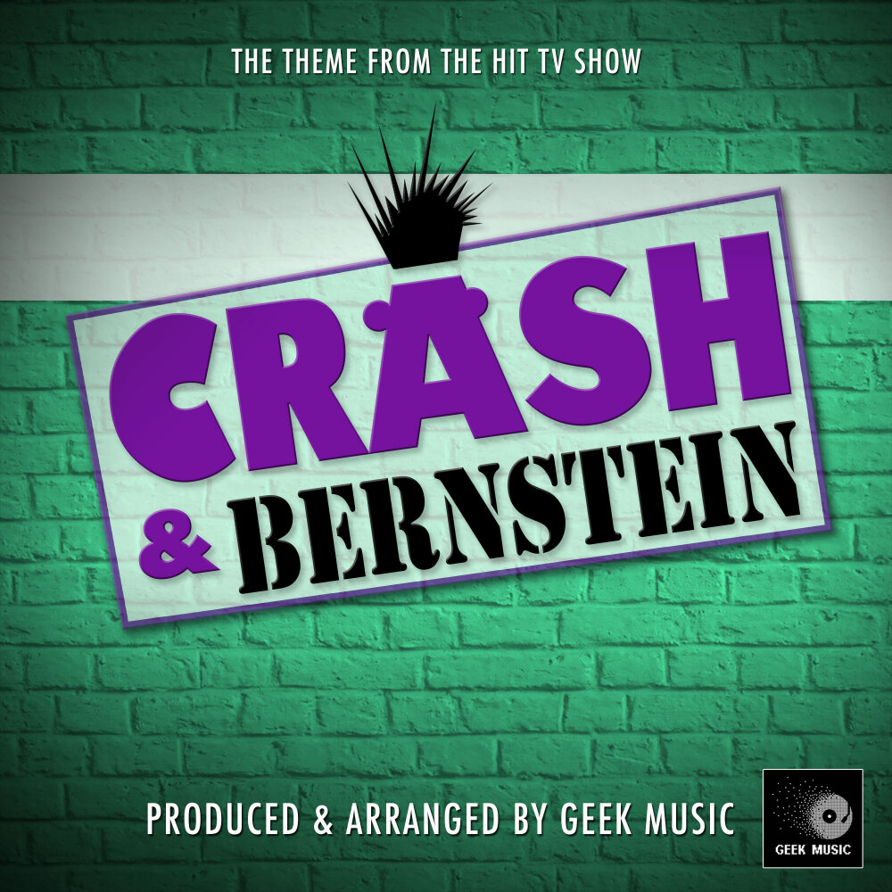 Crash music. Crash and Bernstein Party.