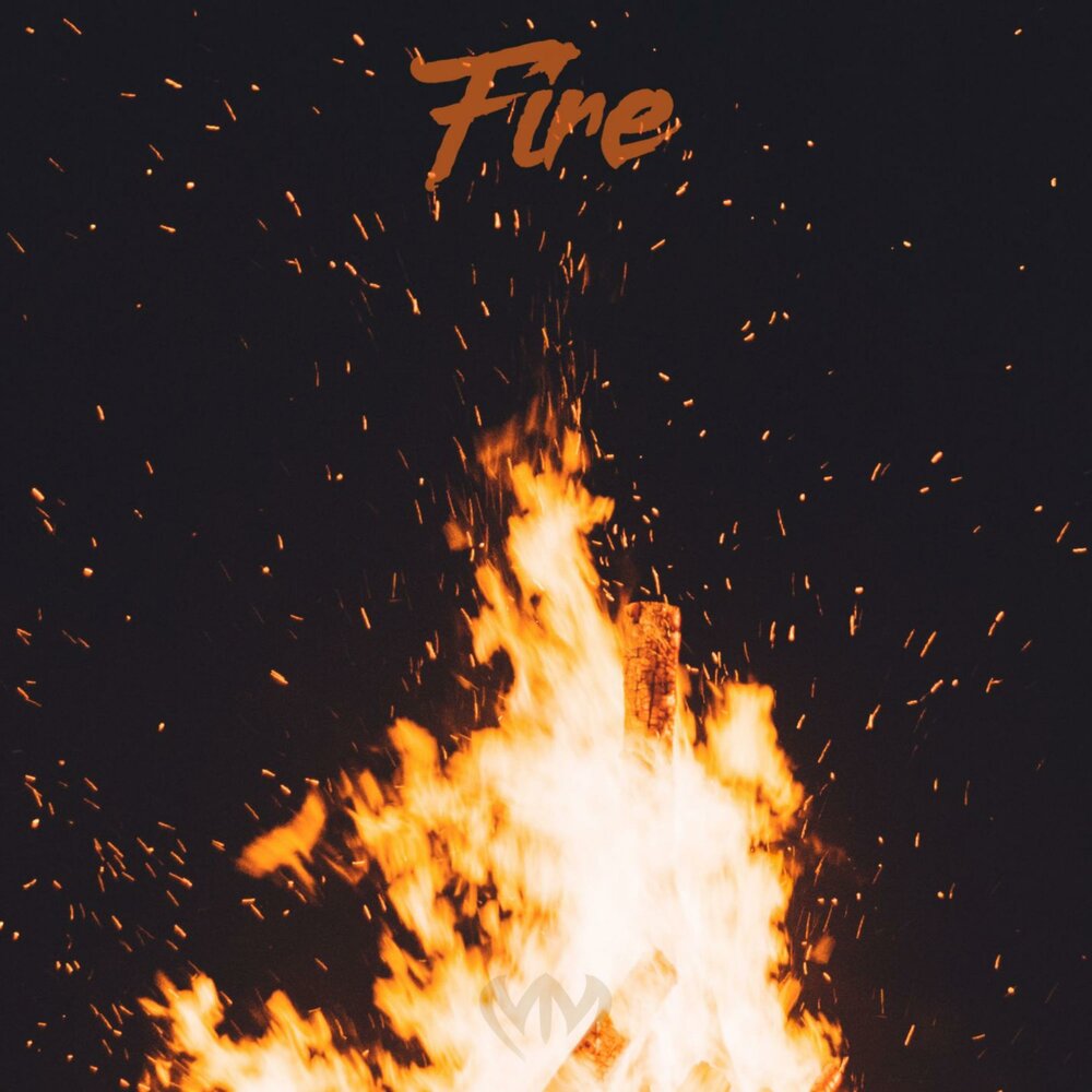 Fire слушай