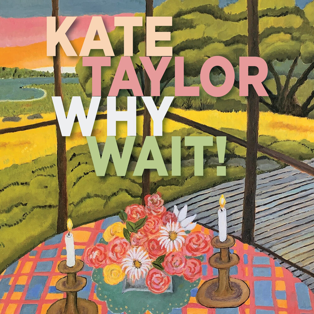 Why the wait. Кейт тейлор. cliff morrison and the lizard sun band. katherine taylor.