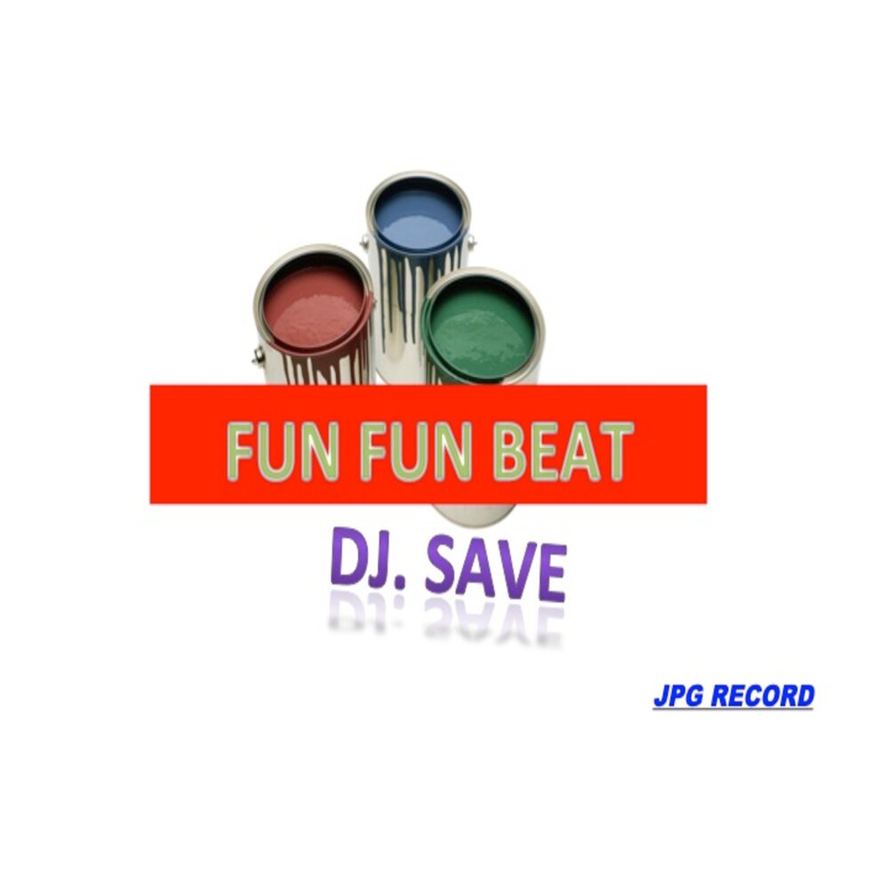 Lets have some fun this beat. 1,2,3,4 funbeat.