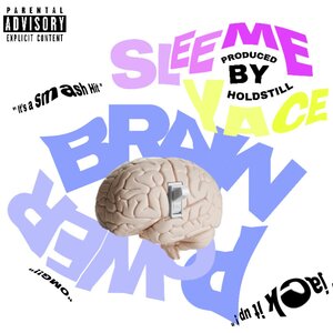 sleeme yace - Brain Power
