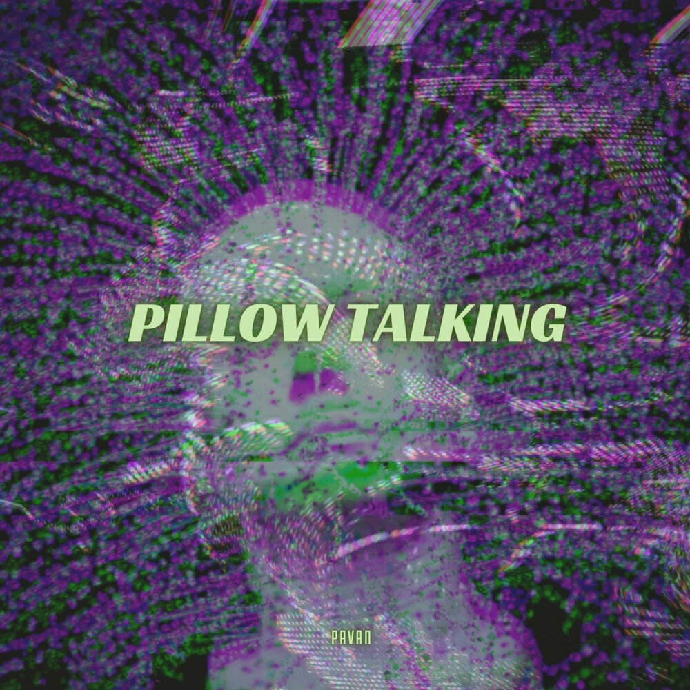 Pillow talking