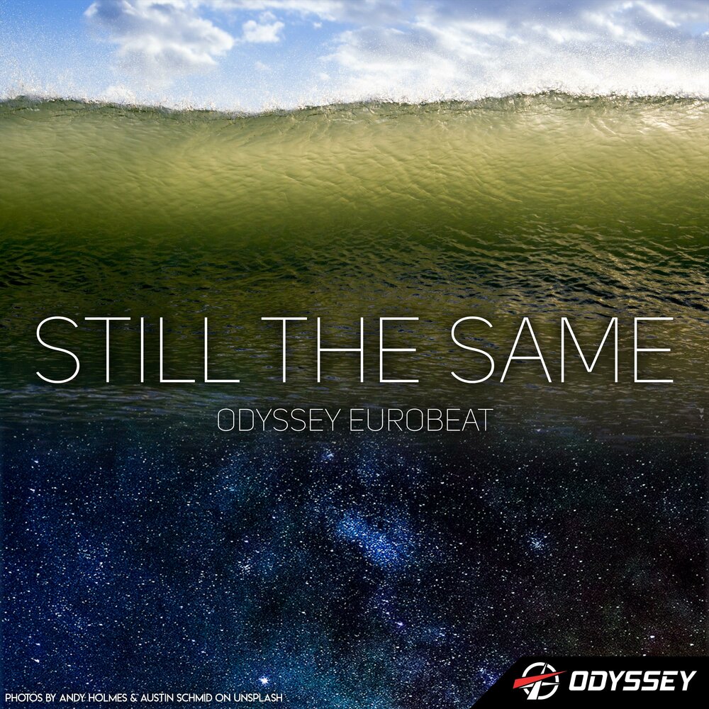 Переводчик same. Odyssey Eurobeat. Same перевод. Трек Odyssey. Still the same перевод.